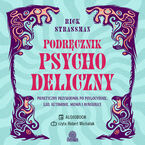 Okładka - Podręcznik psychodeliczny. Praktyczny przewodnik po psylocybinie, LSD, ketaminie, MDMA i ayahuasce - Rick Strassman