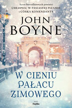 Okładka - W cieniu Pałacu Zimowego - John Boyne