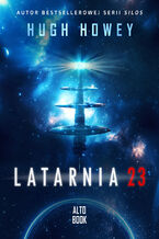 Okładka - Latarnia 23 - Hugh Howey