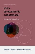 Okładka - KSR 9 Sprawozdanie z działalności - dr Katarzyna Trzpioła