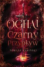 Okładka - Oghai Czarny Przypływ - Tomasz Kamiński