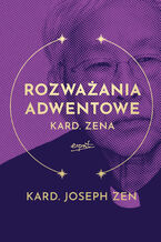 Okładka - Rozważania adwentowe kard. Zena - kard. Joseph Zen