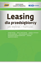 Okładka - Leasing dla przedsiębiorcy jak wybrać i rozliczać - Radosław Kowalski