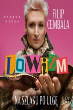 Okładka - Lowizm, czyli na szlaku po ulgę - Filip Cembala