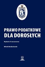 Okładka - Prawo podatkowe dla dorosłych - Prof. dr hab. Witold Modzelewski