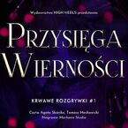 Okładka - Przysięga Wierności. Krwawe Rozgrywki. Tom 1 - Monika Nawara
