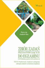 Okładka - Zbiór zadań OGR. 03 Projektowanie, urządzanie i pielęgnacja roślinnych obiektów architektury krajorbazu - Patrycja Jankowska