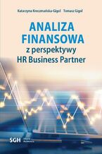 Okładka - Analiza finansowa z perspektywy HR Business partner - Katarzyna Kreczmańska-Gigol, Tomasz Gigol