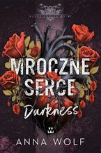 Mroczne serce. Darkness