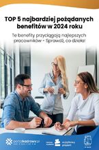 Okładka - TOP 5 najbardziej pożądanych benefitów w 2024 roku - Anna Kostecka