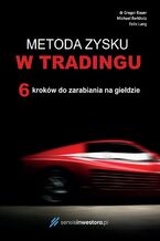 Okładka - Metoda zysku w tradingu - dr Gregor Bauer Michael Berkholz Felix Lang