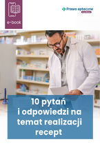 10 pytań i odpowiedzi na temat realizacji recept  