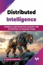 Okładka - Distributed Intelligence - Dr. Sathvik Vishwanath