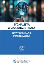 Okładka - Książka. Sygnalista w zakładzie pracy - nowe obowiązki pracodawców - Anna Gąsecka