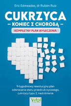 Okładka - Cukrzyca - koniec z chorobą - Eric Edmeades