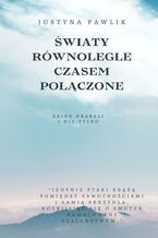 Światy równoległe czasem połączone