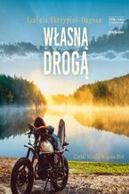 Okładka - Własną drogą - Izabela Skrzypiec-Dagnan