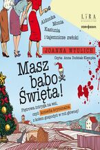 Okładka - Masz babo Święta! - Joanna Wtulich