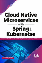 Okładka - Cloud Native Microservices with Spring and Kubernetes - Rajiv Srivastava