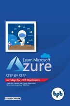 Okładka - Learn Microsoft Azure Step by Step in 7 days for .NET Developers - Saillesh Pawar