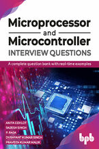 Okładka - Microprocessor and Microcontroller Interview Questions - Anita Gehlot, Rajesh Singh, P. Raja, Dushyant Kumar Singh, Praveen Kumar Malik