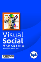 Okładka - Visual Social Marketing - Chandrani, Abiresh, Ajit Pandey