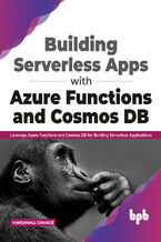 Okładka - Building Serverless Apps with Azure Functions and Cosmos DB - Hansamali Gamage