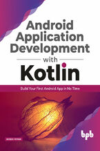 Okładka - Android application development with Kotlin - Hardik Trivedi