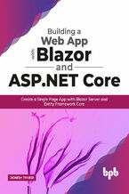 Okładka - Building a Web App with Blazor and ASP .Net Core - Jignesh Trivedi