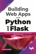 Okładka - Building Web Apps with Python and Flask - Malhar Lathkar