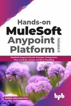 Okładka - Hands-on MuleSoft Anypoint platform Volume 2 - Nanda Nachimuthu
