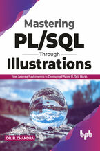 Okładka - Mastering PL/SQL Through Illustrations - Dr. B. Chandra