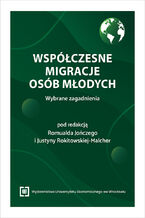 Okładka - Współczesne migracje osób młodych. Wybrane zagadnienia - Romuald Jończy, Justyna Rokitowska-Malcher red.