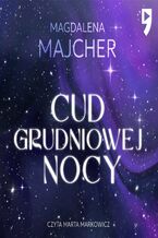 Okładka - Cud grudniowej nocy - Magdalena Majcher