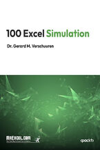 Okładka - 100 Excel Simulations. Using Excel to Model Risk, Investments, Genetics, Growth, Gambling and Monte Carlo Analysis - MrExcel's Holy Macro! Books, Dr. Gerard Verschuuren