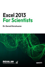 Okładka - Excel 2013 for Scientists. Master advanced Excel techniques and data analysis tailored for scientific research and workflows - MrExcel's Holy Macro! Books, Dr. Gerard Verschuuren