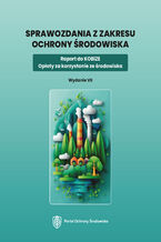 Sprawozdania z zakresu ochrony środowiska. Raport do KOBiZE. Opłaty za korzystanie ze środowiska. Wydanie VII