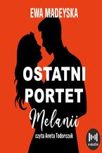 Okładka - Ostatni portret Melanii - Ewa Madeyska