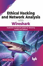 Okładka - Ethical Hacking and Network Analysis with Wireshark - Manish Sharma