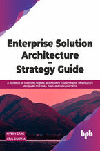 Okładka - Enterprise Solution Architecture - Strategy Guide - Nitesh Garg, Atul Sharma