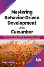 Okładka - Mastering Behavior-Driven Development Using Cucumber - Pinakin A Chaubal