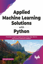 Applied Machine Learning Solutions with Python