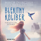 Okładka - Błękitny koliber. Fantastyczna siódemka - Marcin Draniczarek