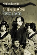 Kronika japońska. Pustka i pełnia. Zapiski z Japonii 1964-1970