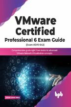 Okładka - VMware Certified Professional 6 Exam Guide (Exam #2V0-642) - Rakesh Kumar Verma