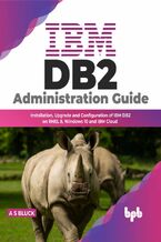 Okładka - IBM DB2 Administration Guide - A S Bluck