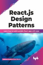 Okładka - React.js Design Patterns - Anthony Onyekachukwu Okonta