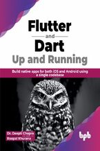 Flutter and Dart: Up and Running