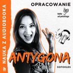 Okładka - Nauka z audiobooka. Antygona  lektura z opracowaniem - Sofokles