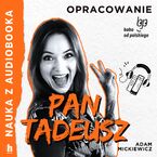 Okładka - Nauka z audiobooka. Pan Tadeusz  lektura z opracowaniem - Adam Mickiewicz